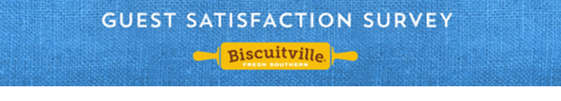Biscuitville Guest Satisfaction Survey - Welcome